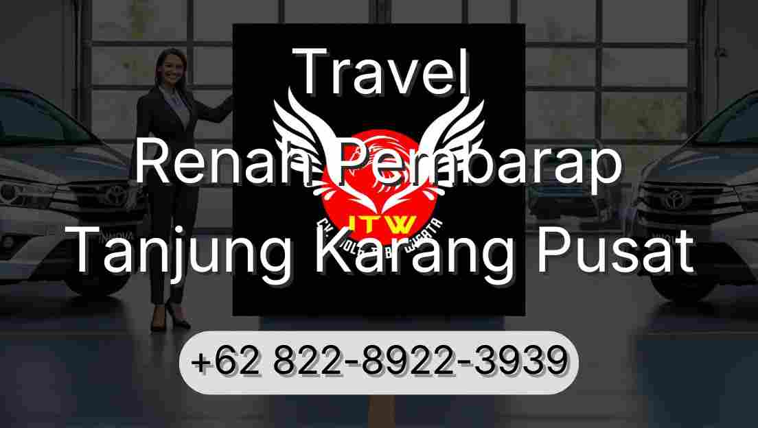 Travel Renah Pembarap Tanjung Karang Pusat