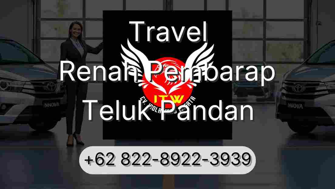 Travel Renah Pembarap Teluk Pandan