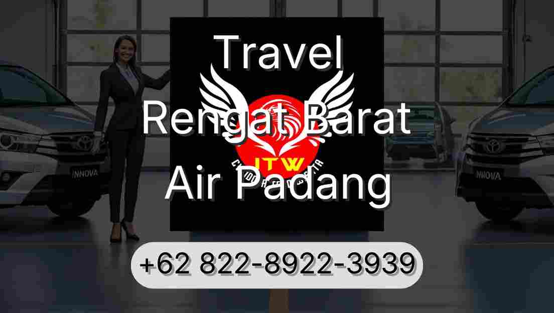 Travel Rengat Barat Air Padang