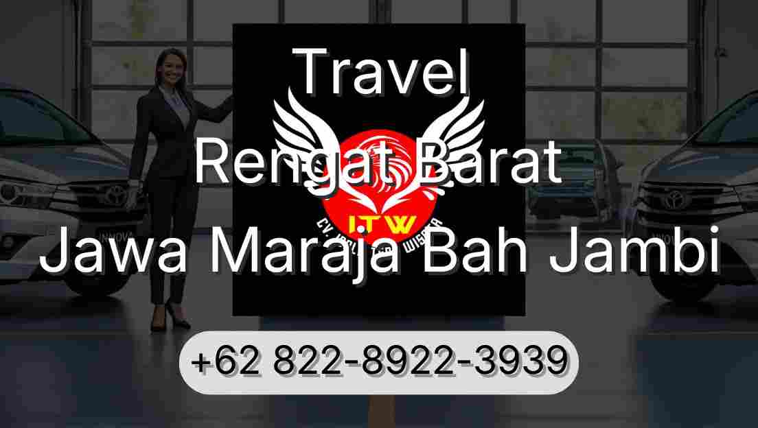 Travel Rengat Barat Jawa Maraja Bah Jambi