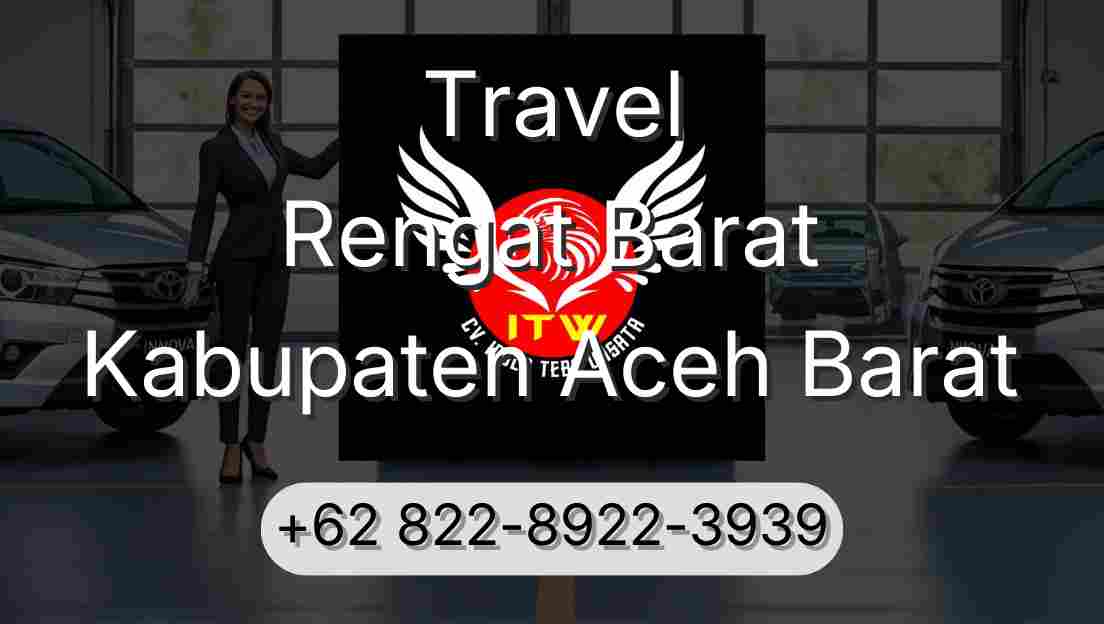 Travel Rengat Barat Kabupaten Aceh Barat