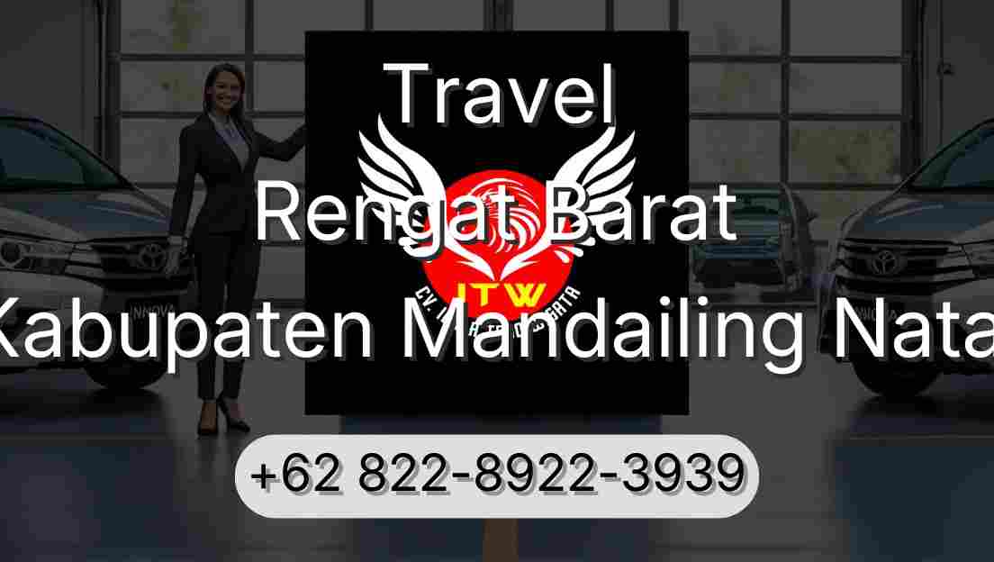 Travel Rengat Barat Kabupaten Mandailing Natal