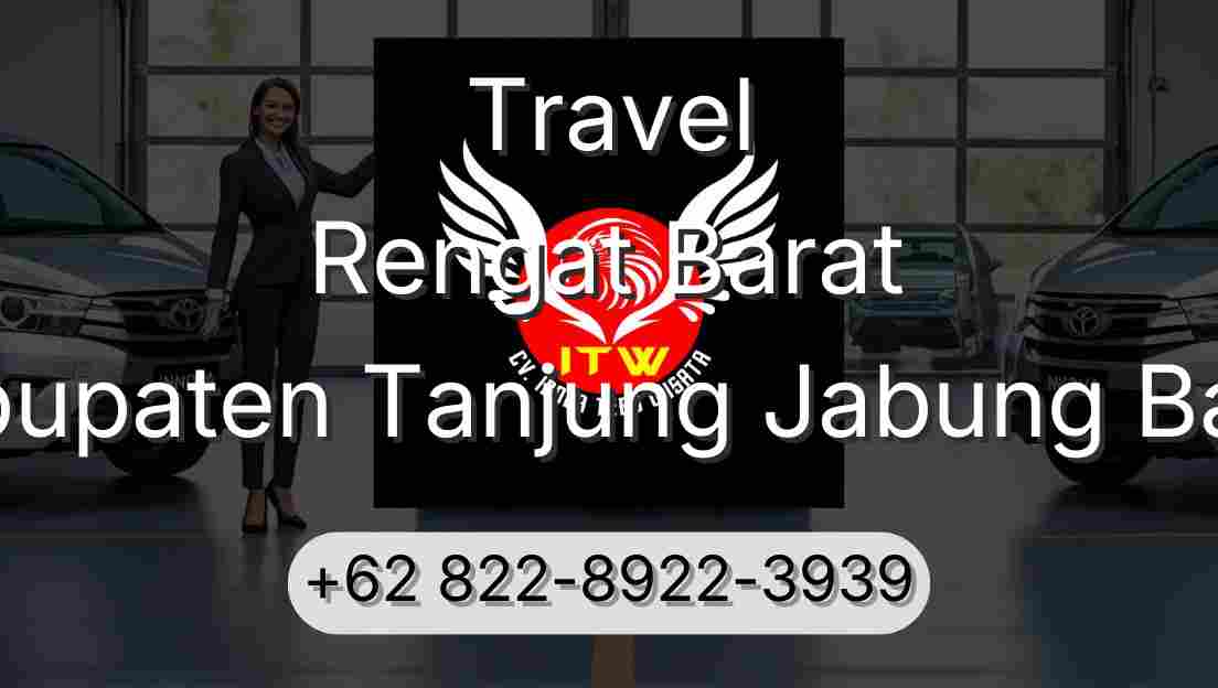 Travel Rengat Barat Kabupaten Tanjung Jabung Barat
