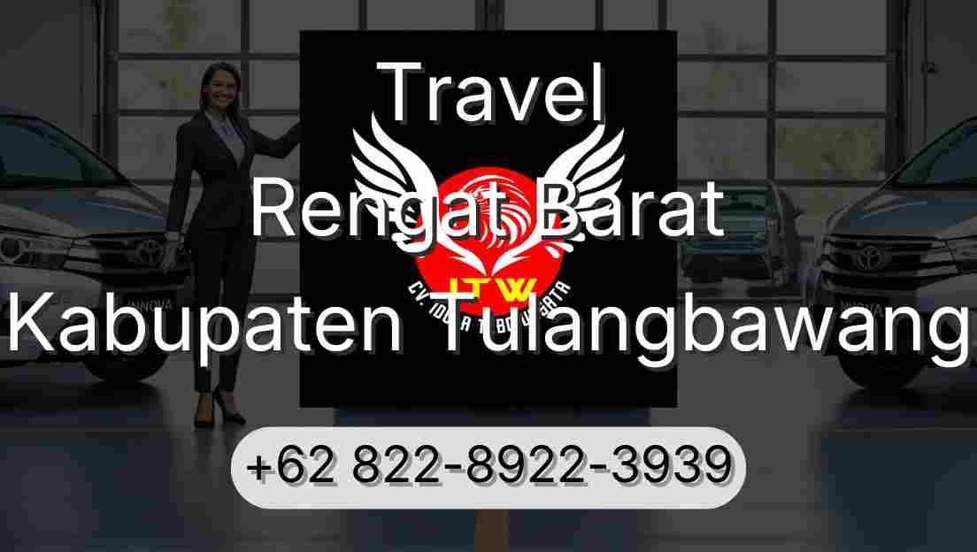 Travel Rengat Barat Kabupaten Tulangbawang