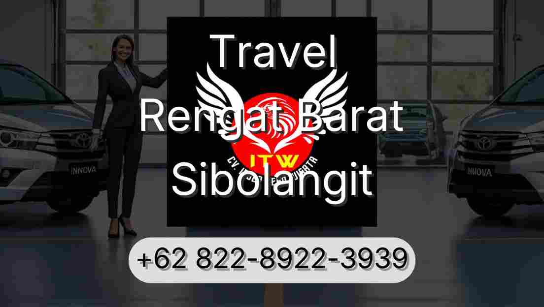 Travel Rengat Barat Sibolangit