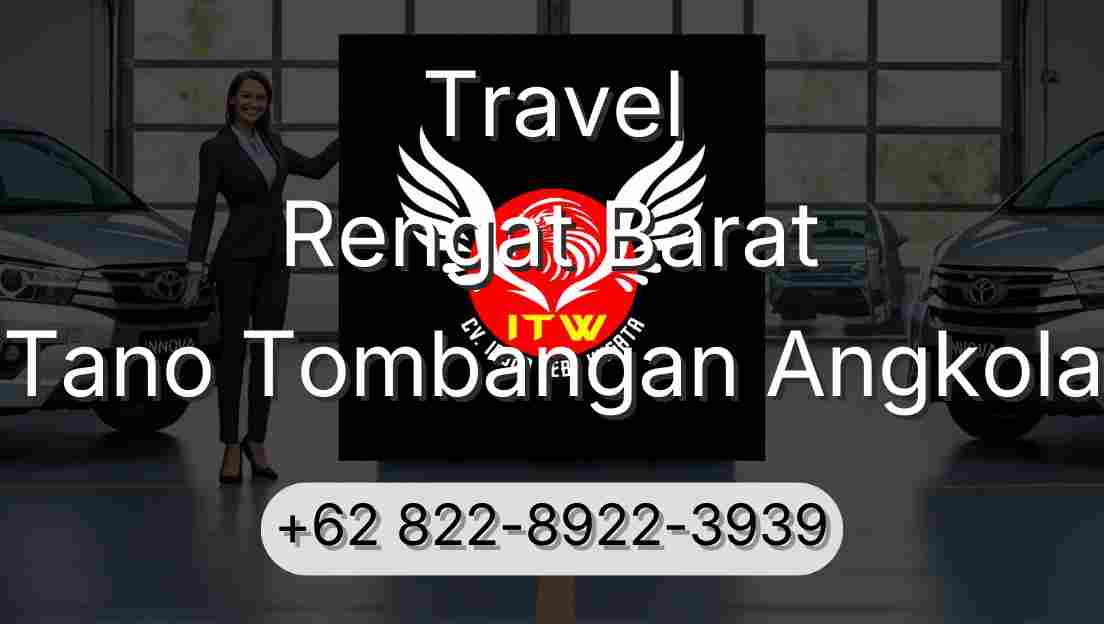 Travel Rengat Barat Tano Tombangan Angkola
