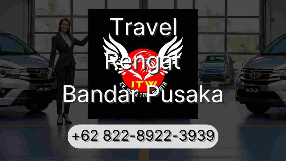 Travel Rengat Bandar Pusaka