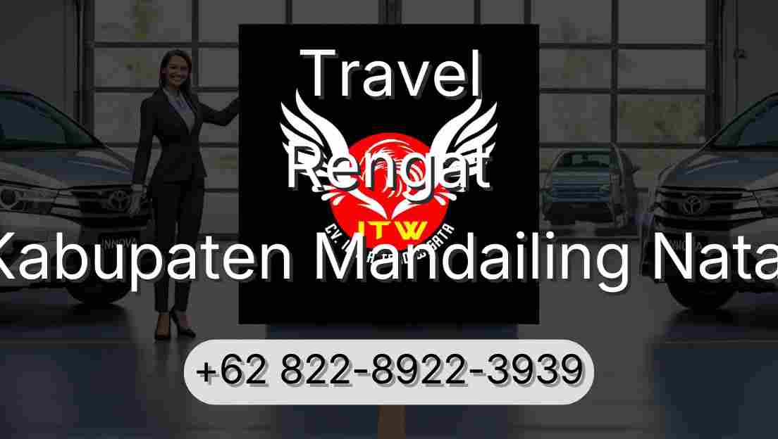 Travel Rengat Kabupaten Mandailing Natal