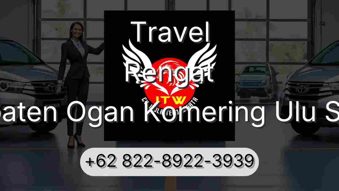 Travel Rengat Kabupaten Ogan Komering Ulu Selatan