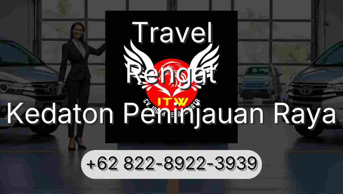 Travel Rengat Kedaton Peninjauan Raya