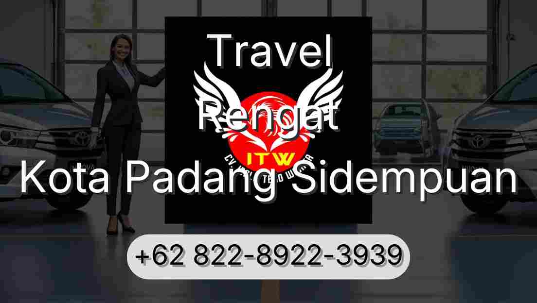Travel Rengat Kota Padang Sidempuan