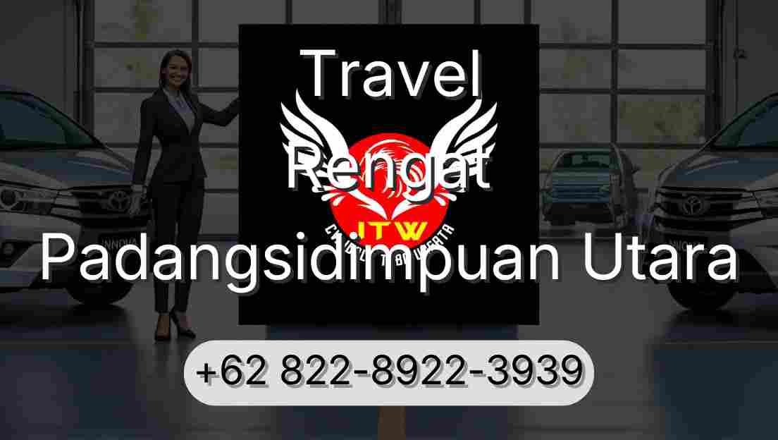 Travel Rengat Padangsidimpuan Utara