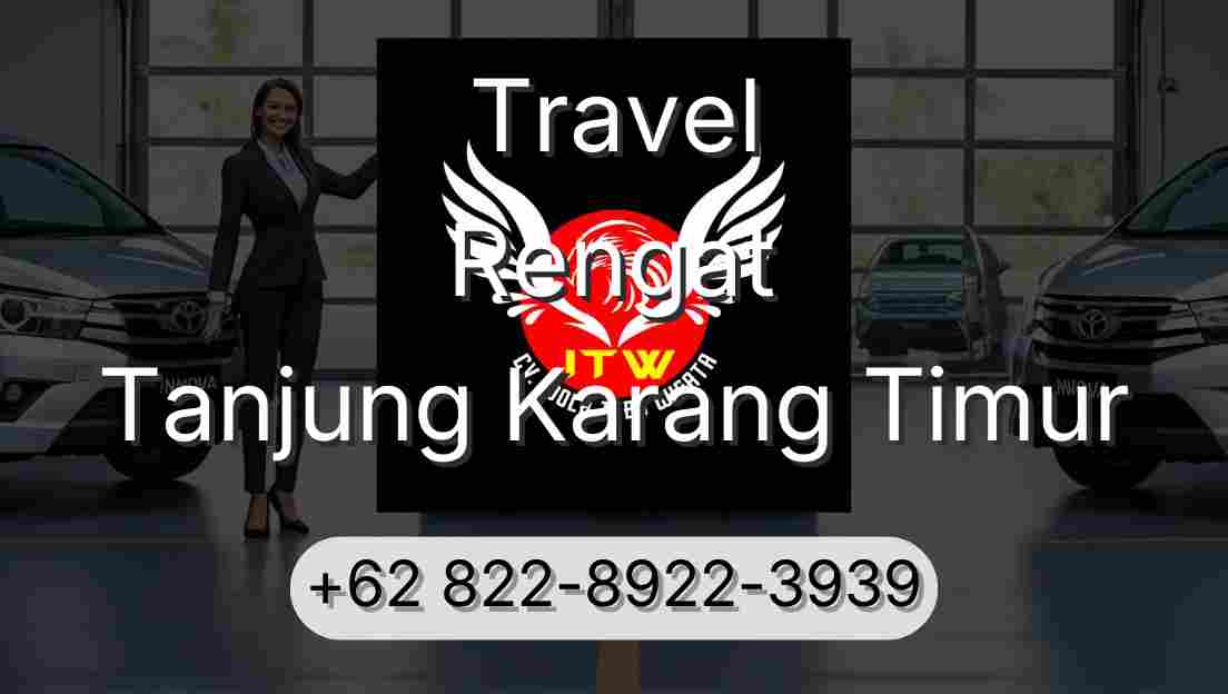 Travel Rengat Tanjung Karang Timur