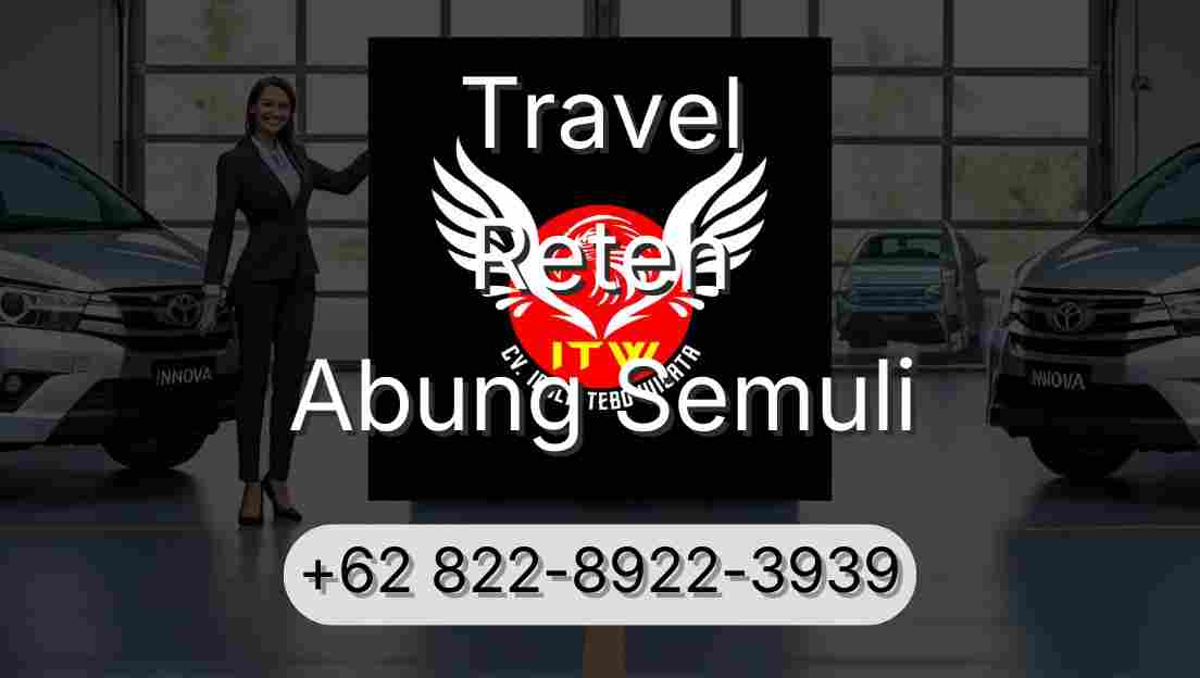 Travel Reteh Abung Semuli