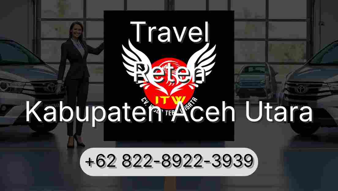 Travel Reteh Kabupaten Aceh Utara