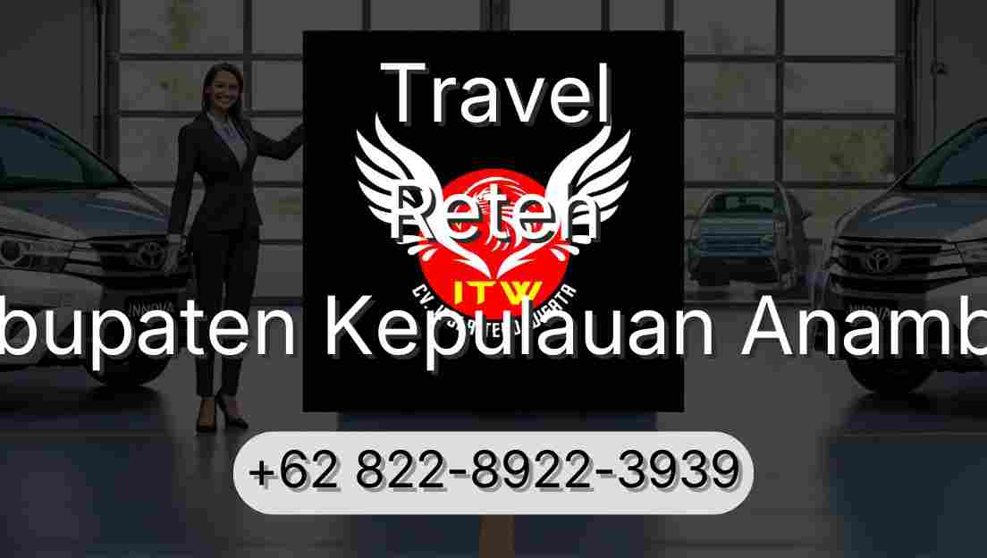 Travel Reteh Kabupaten Kepulauan Anambas