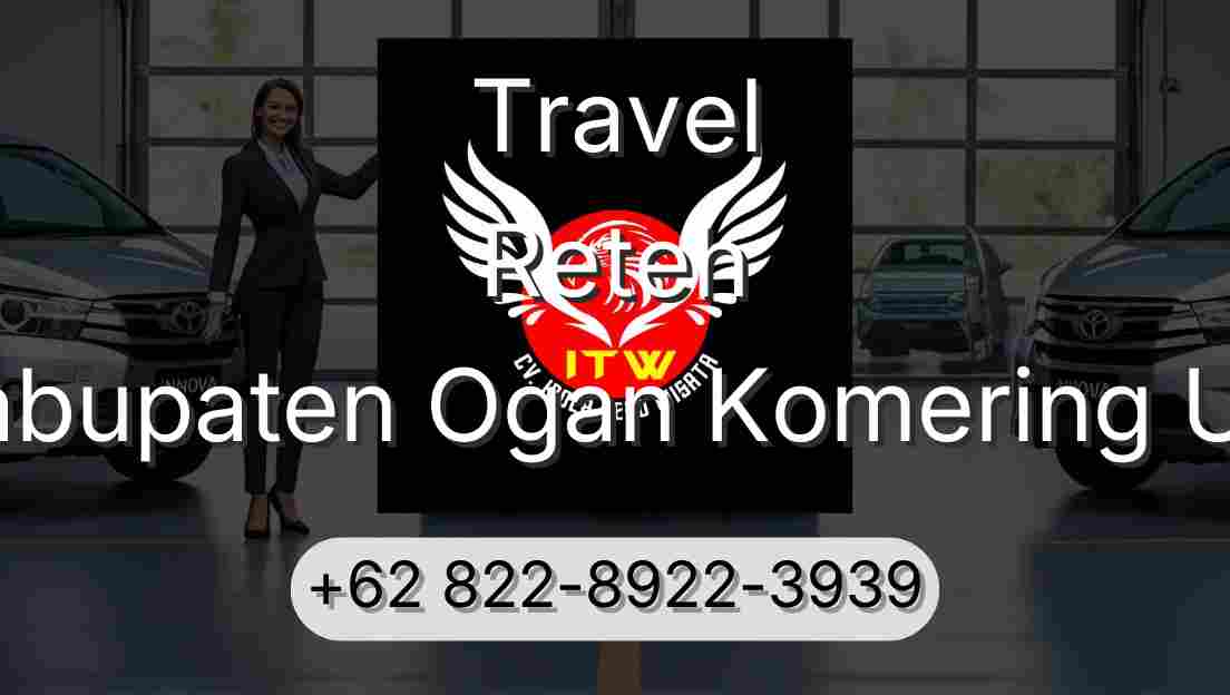 Travel Reteh Kabupaten Ogan Komering Ulu