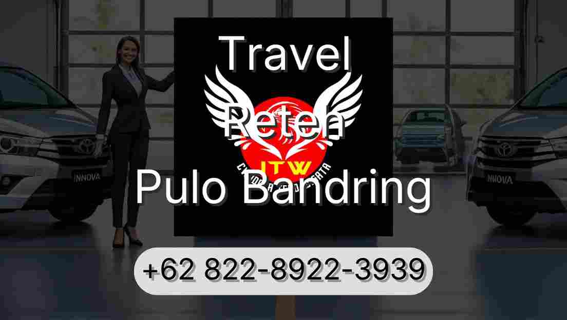 Travel Reteh Pulo Bandring