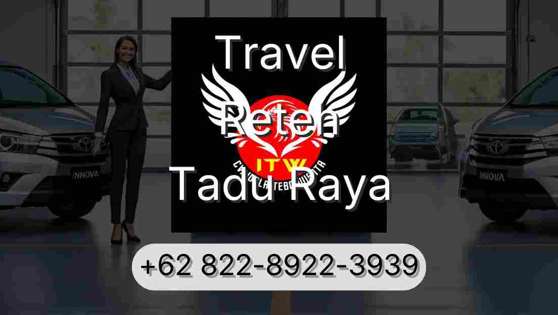 Travel Reteh Tadu Raya