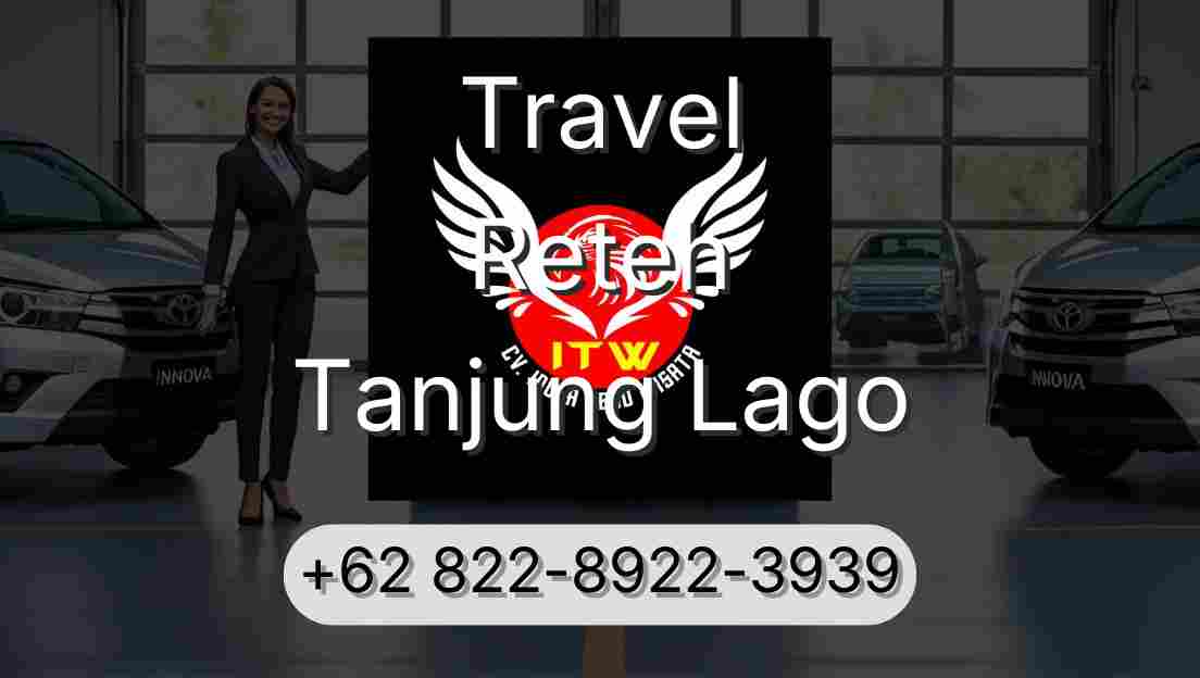 Travel Reteh Tanjung Lago