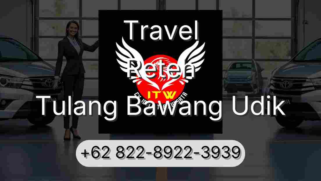 Travel Reteh Tulang Bawang Udik