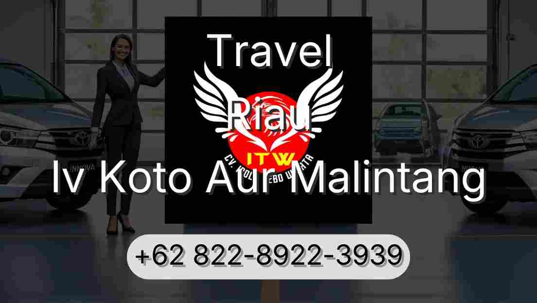 Travel Riau Iv Koto Aur Malintang