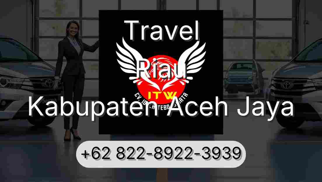 Travel Riau Kabupaten Aceh Jaya