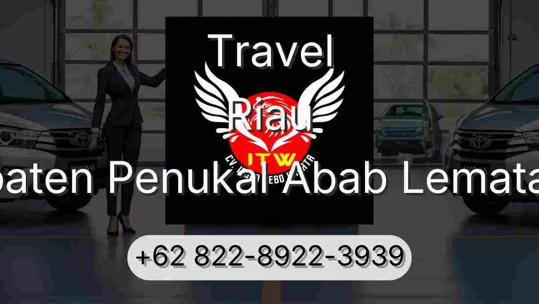 Travel Riau Kabupaten Penukal Abab Lematang Ilir