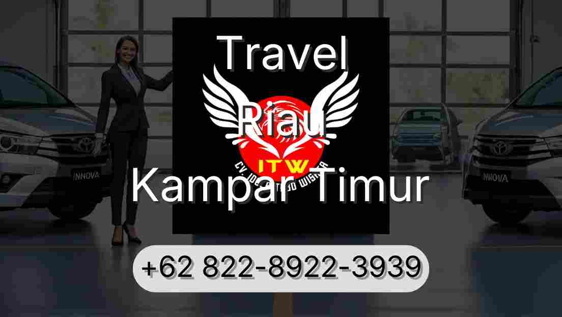 Travel Riau Kampar Timur