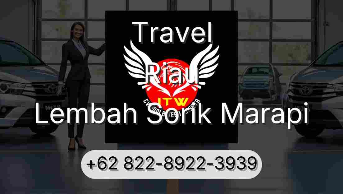 Travel Riau Lembah Sorik Marapi
