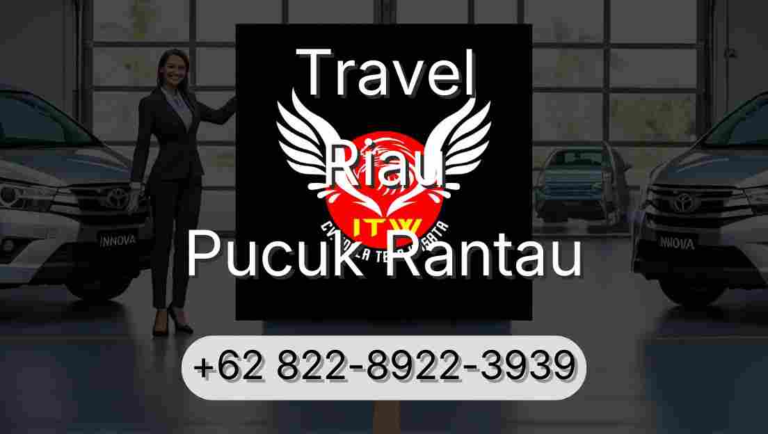 Travel Riau Pucuk Rantau