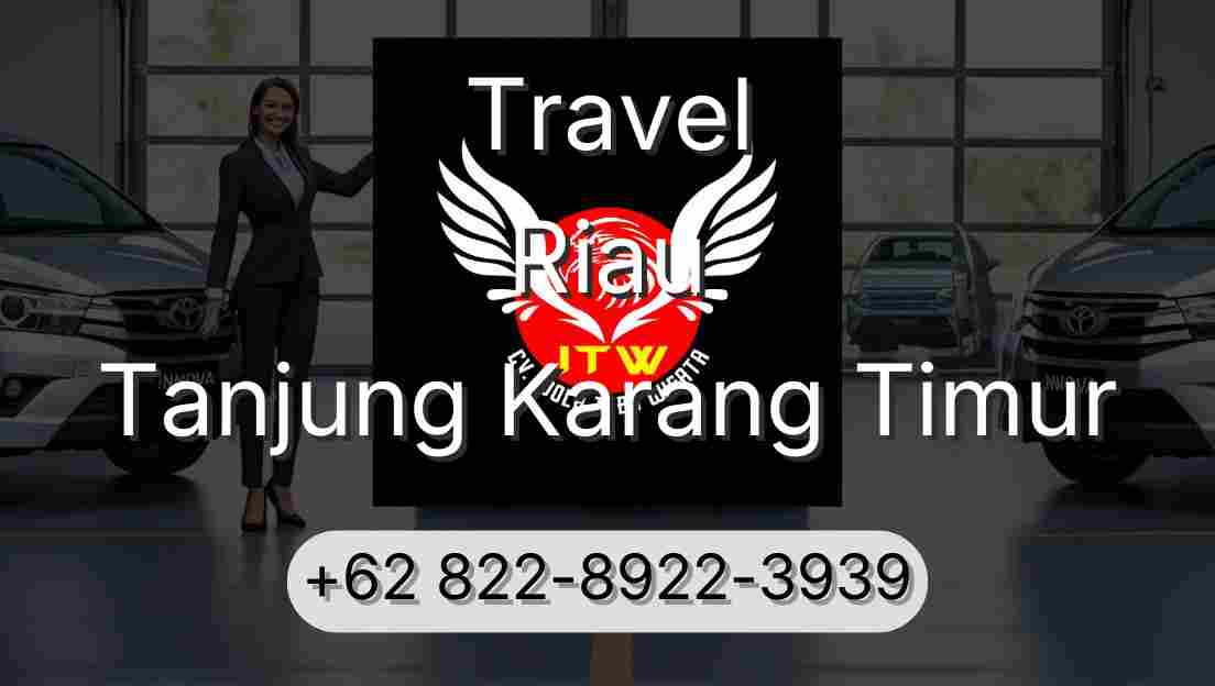 Travel Riau Tanjung Karang Timur