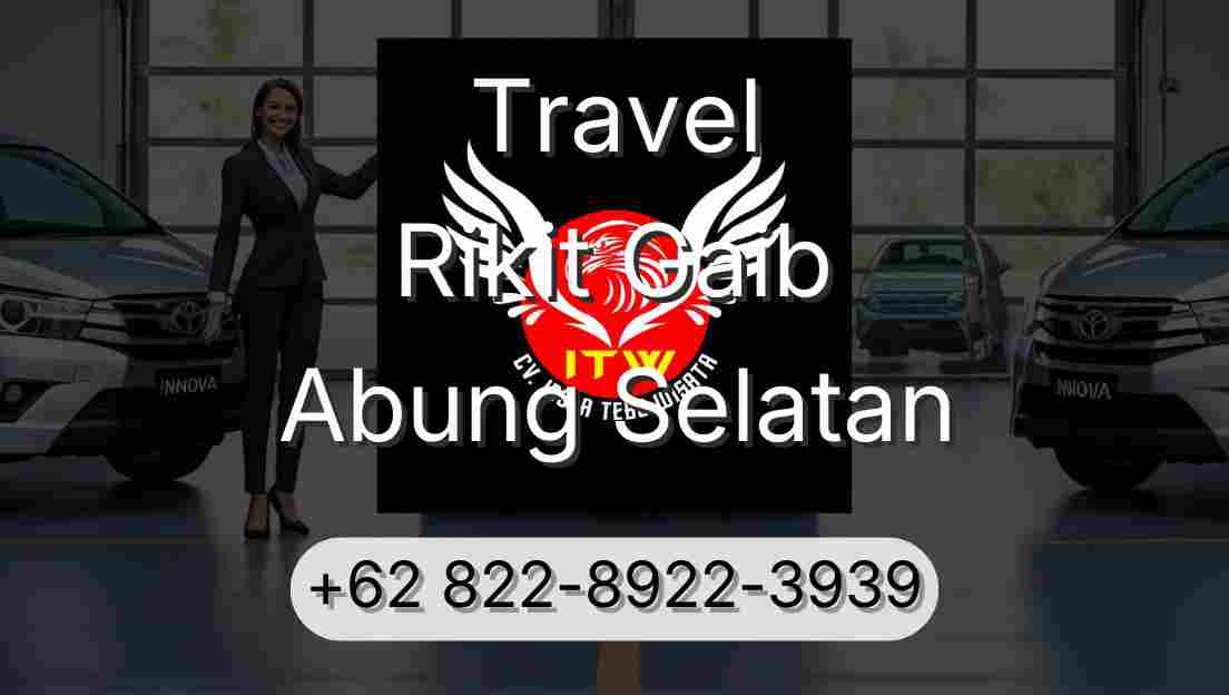Travel Rikit Gaib Abung Selatan