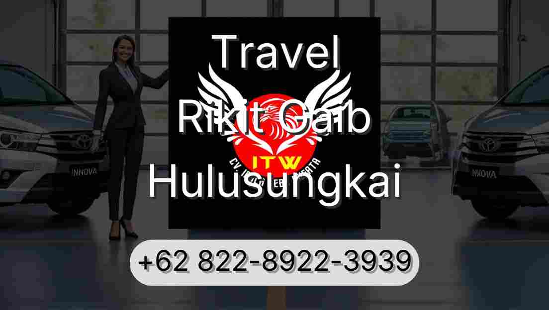 Travel Rikit Gaib Hulusungkai