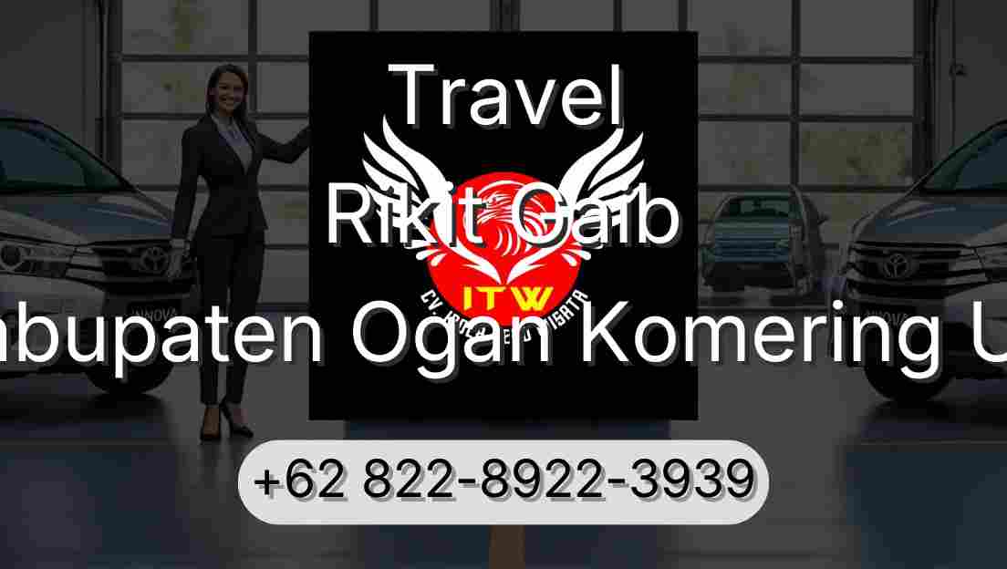 Travel Rikit Gaib Kabupaten Ogan Komering Ulu