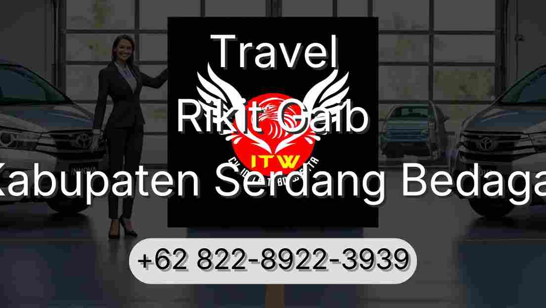 Travel Rikit Gaib Kabupaten Serdang Bedagai