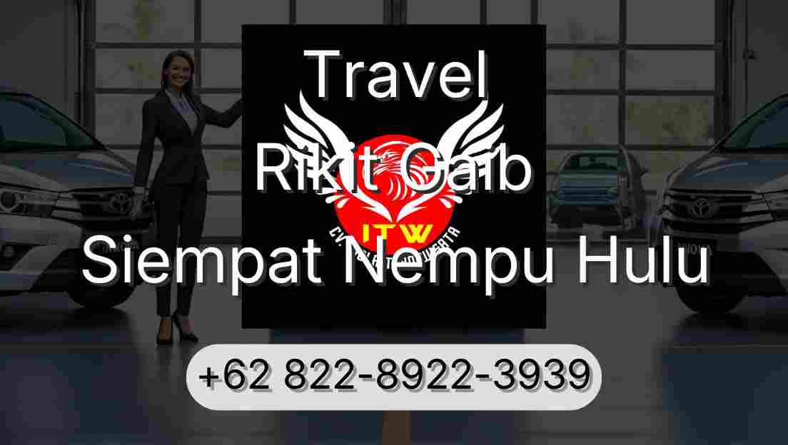 Travel Rikit Gaib Siempat Nempu Hulu