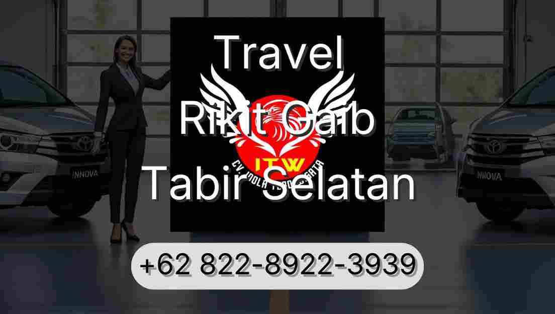 Travel Rikit Gaib Tabir Selatan