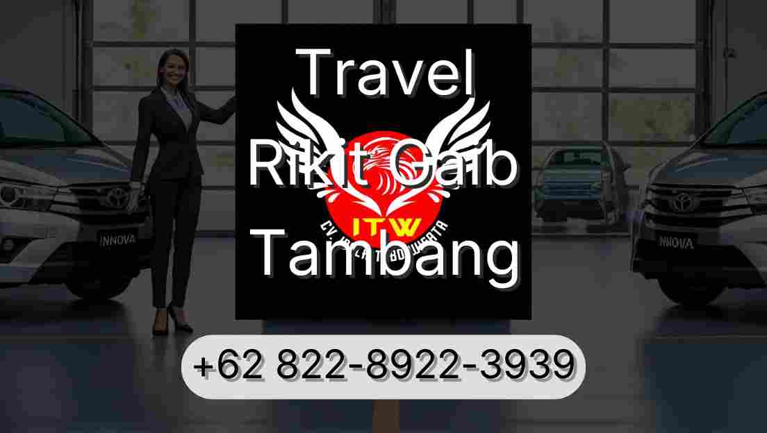 Travel Rikit Gaib Tambang