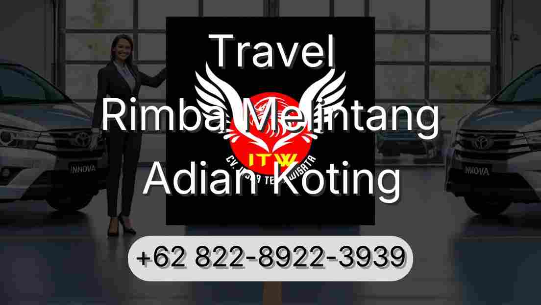 Travel Rimba Melintang Adian Koting