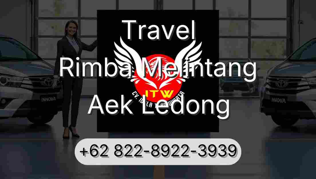 Travel Rimba Melintang Aek Ledong
