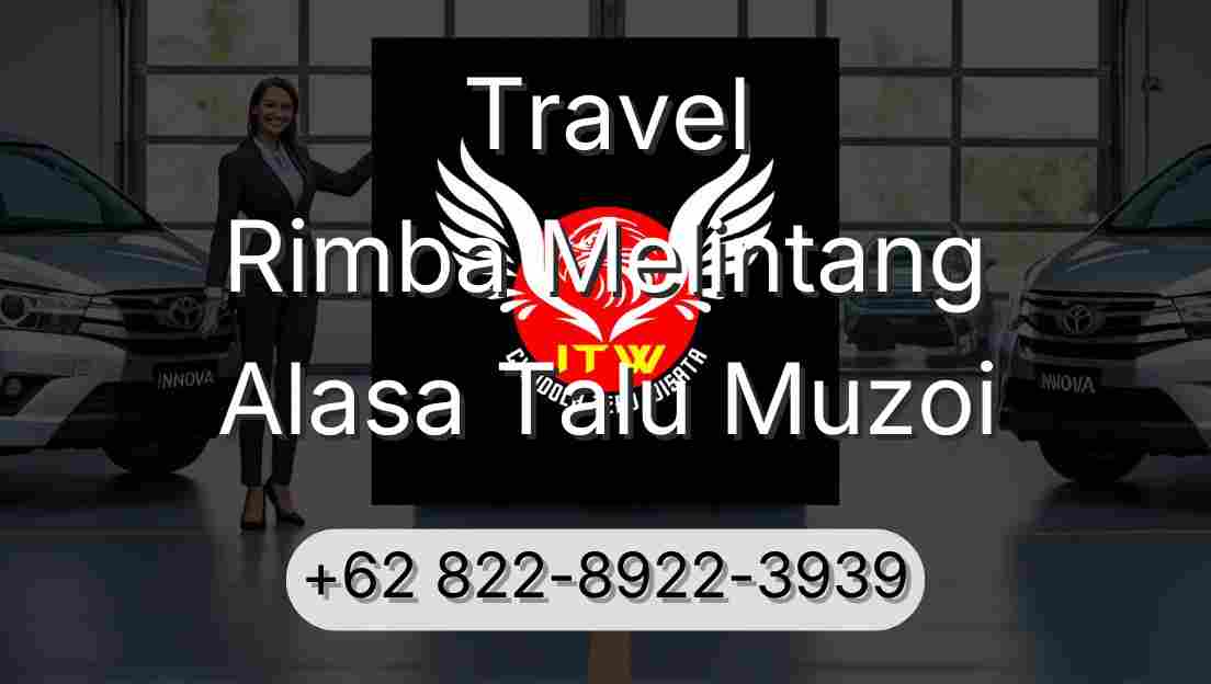 Travel Rimba Melintang Alasa Talu Muzoi