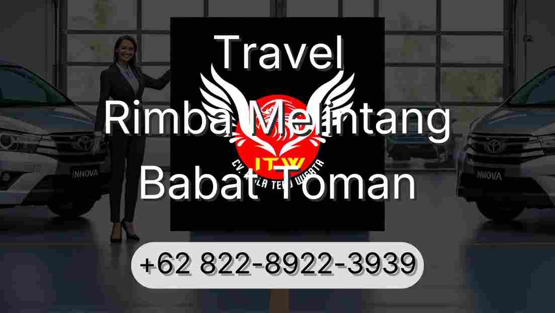 Travel Rimba Melintang Babat Toman