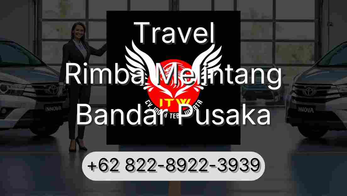 Travel Rimba Melintang Bandar Pusaka