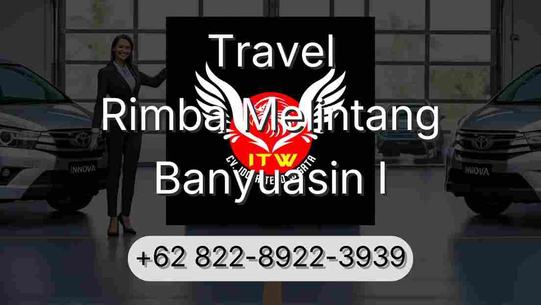Travel Rimba Melintang Banyuasin I