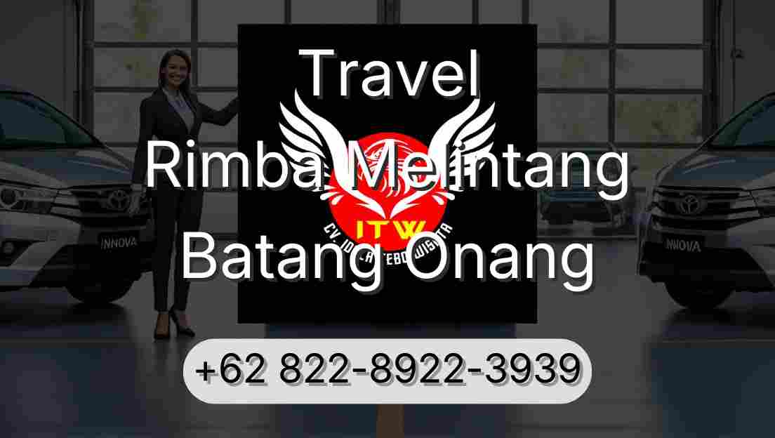 Travel Rimba Melintang Batang Onang