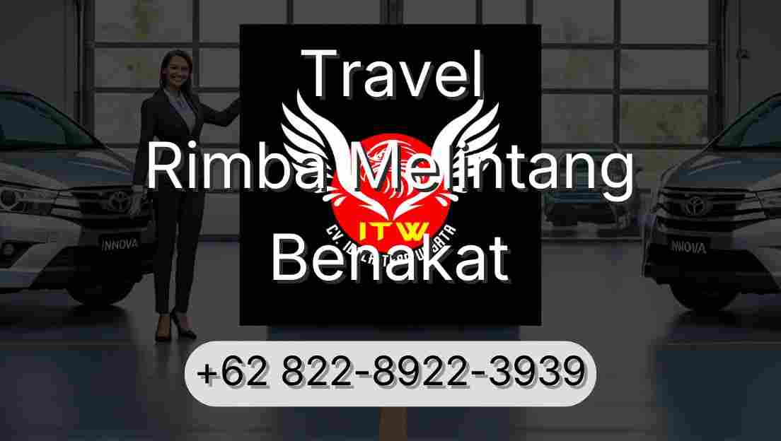 Travel Rimba Melintang Benakat