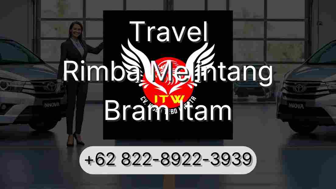 Travel Rimba Melintang Bram Itam