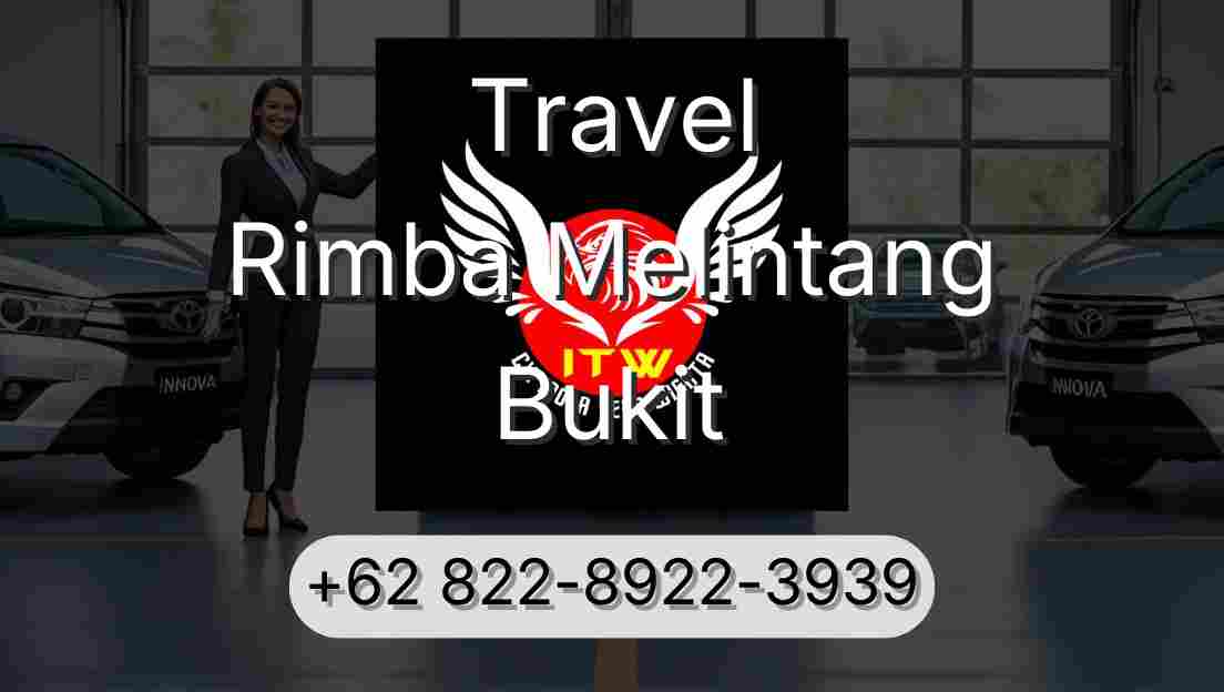 Travel Rimba Melintang Bukit