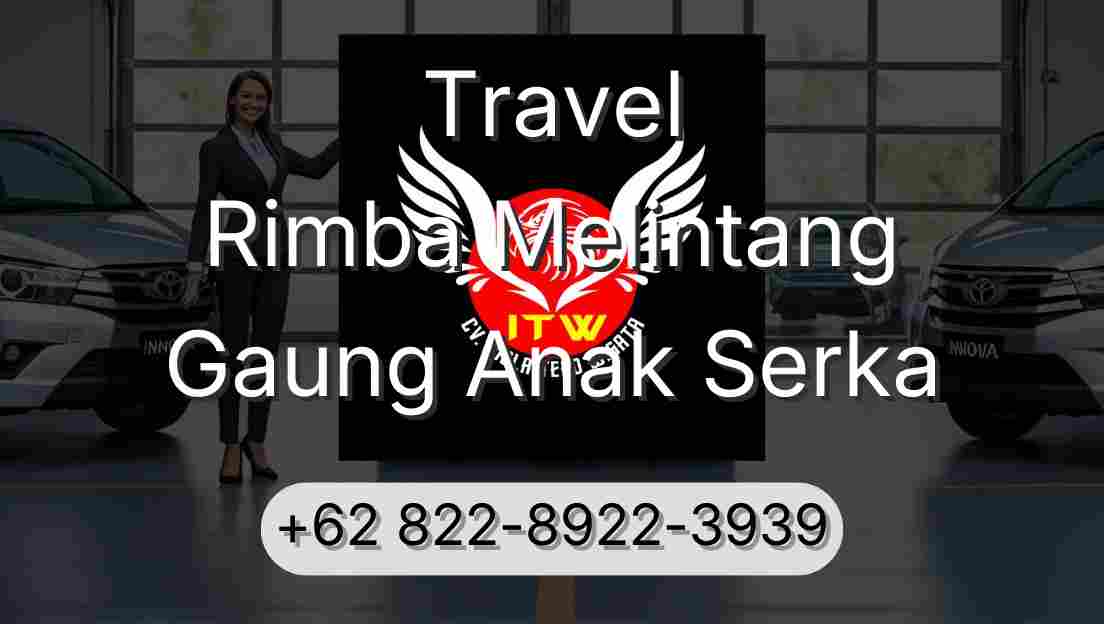 Travel Rimba Melintang Gaung Anak Serka